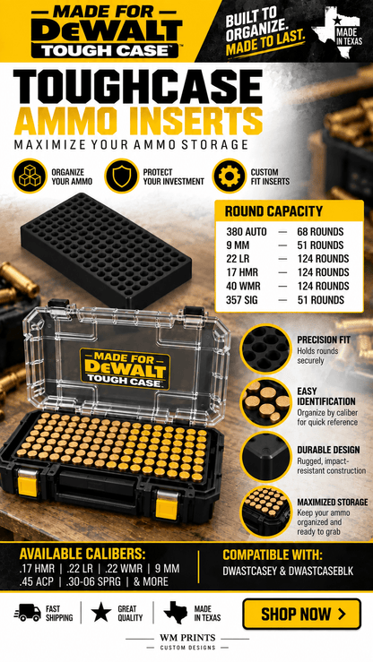 Made for DeWalt Toughcase compatible ammo inserts. - WM Prints LLC